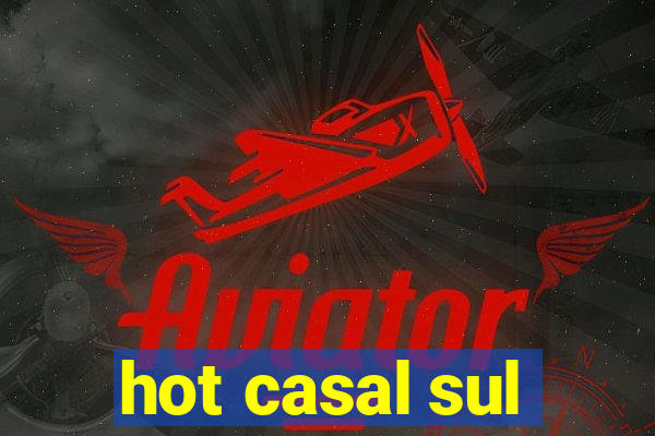 hot casal sul